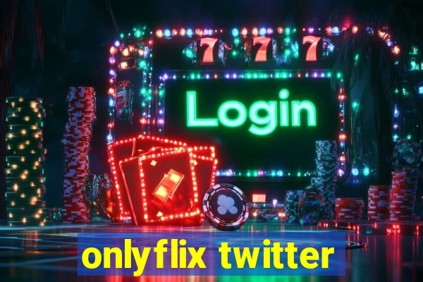 onlyflix twitter